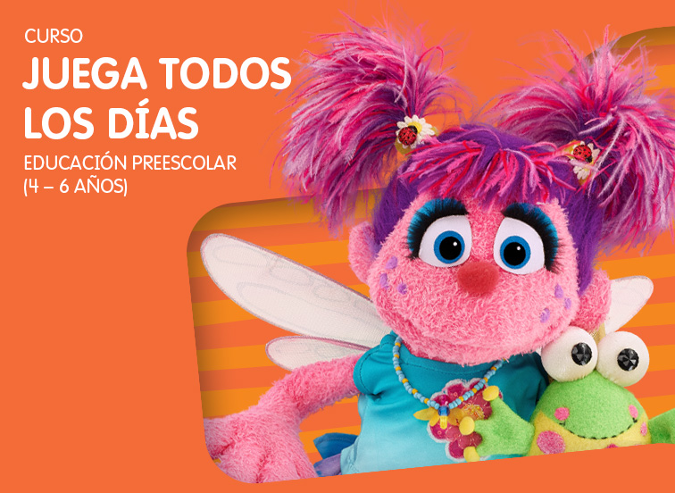Juega todos los días. Educación preescolar (4 – 6 años)